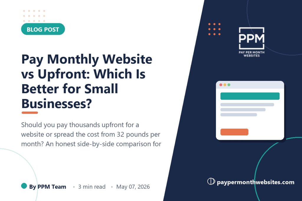 Pay Monthly Website vs Upfront: Which Is Better for Small Businesses? - Pay Per Month Websites